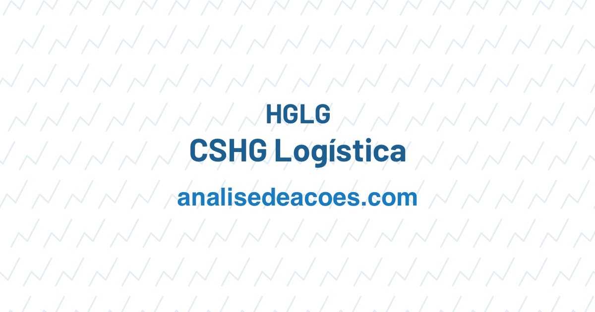 HGLG11 - CSHG Logística - Fundos Imobiliarios - Fórum sobre Ações