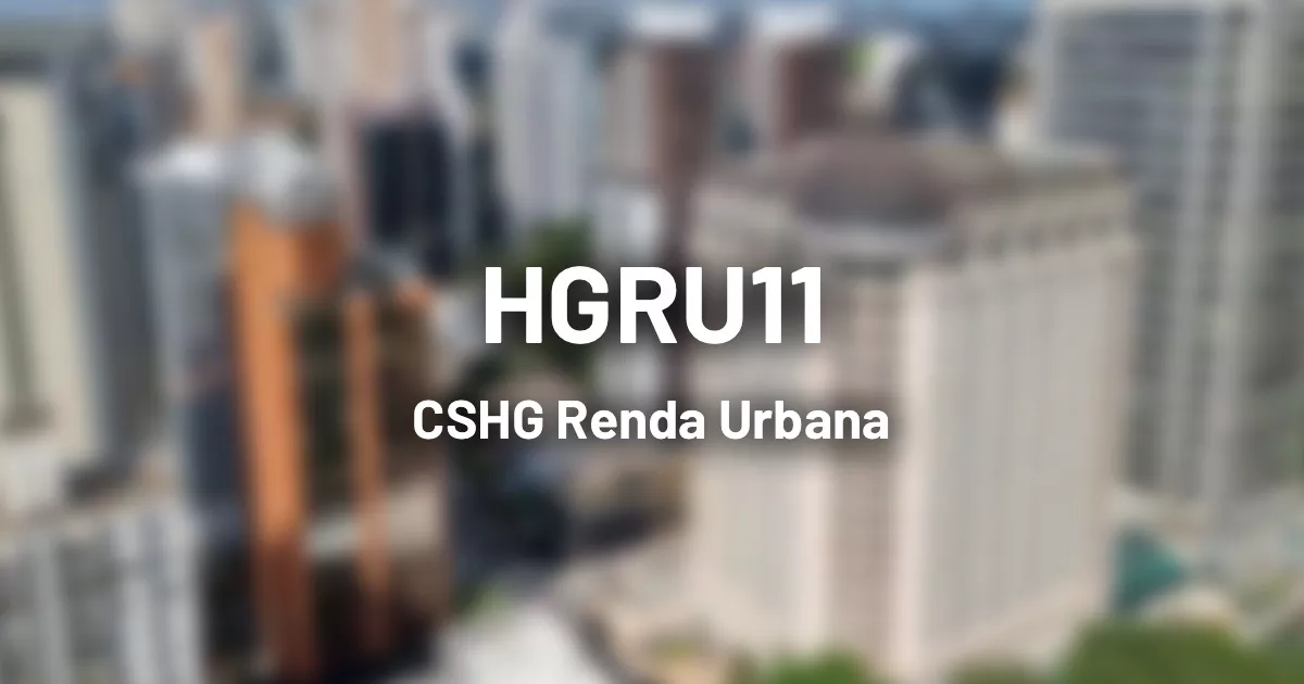 HGRU11 - CSHG Renda Urbana paga R$ 1,20 por cota no mês de julho